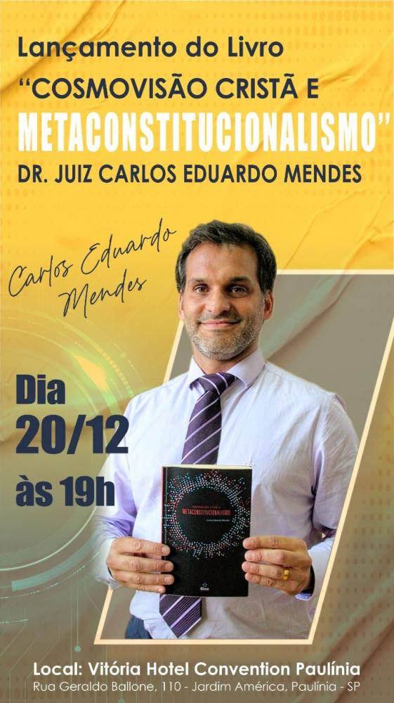 Juiz Carlos Eduardo Mendes lança livro sobre Direito e Cristianismo nesta terça-feira