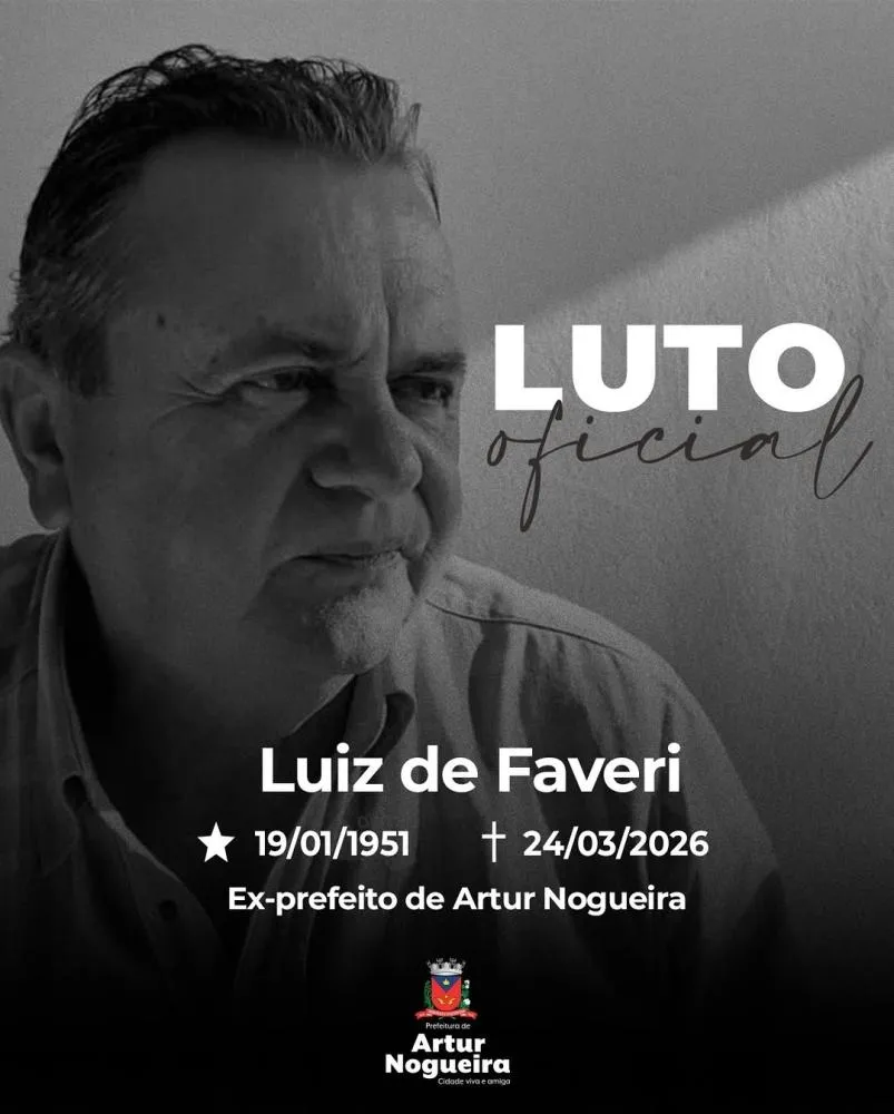Morre Luiz de Faveri, ex-prefeito de Artur Nogueira, aos 75 anos