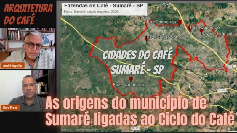 HISTÓRIA DE SUMARÉ: CIDADE É RELACIONADO AO CICLO DO CAFÉ