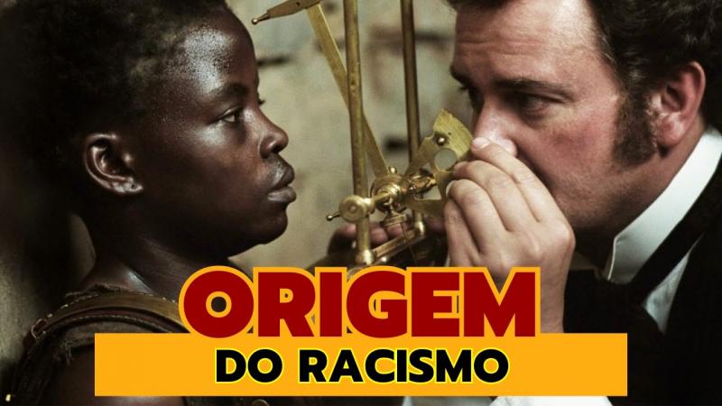 A ORIGEM DO RACISMO